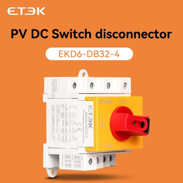 ETEK DC Solar Isolator Switc 1000V DC Disconnector For Solar 32A 2P 4P Din Rail Mounting 2 Pole CE Certified EKD6